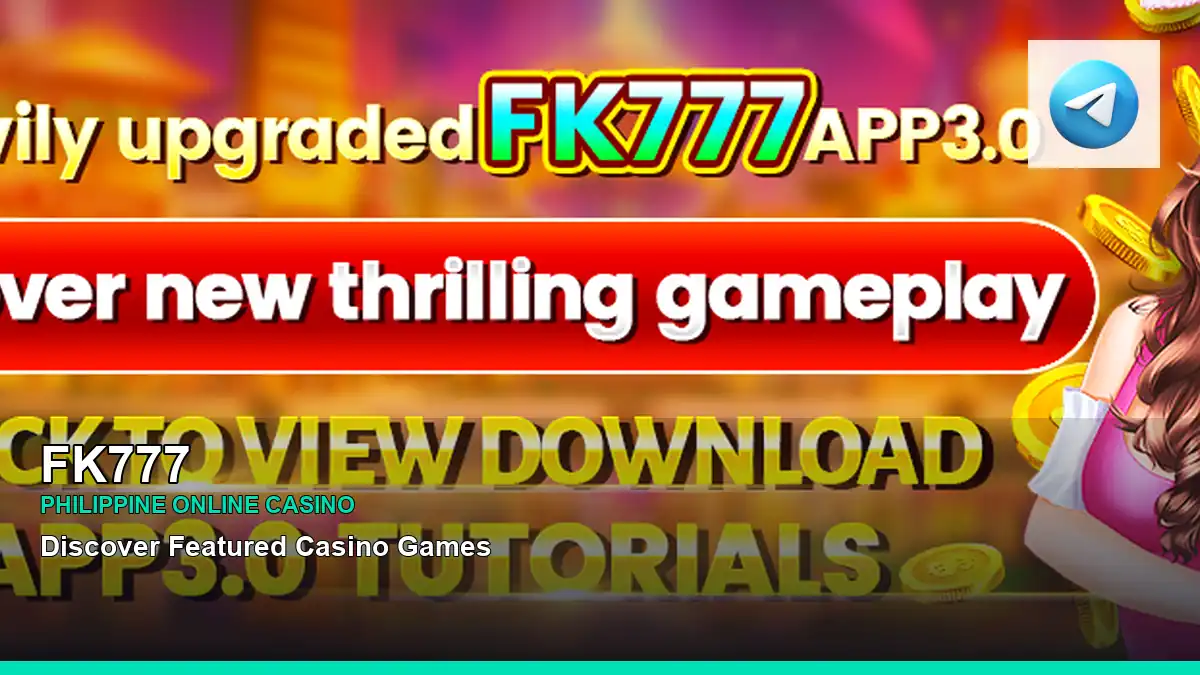 FK777 mobile casino games and rewards overview for Philippine players with featured game highlights
